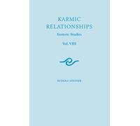 Karmic Relationships : Esoteric Studies Volume 8