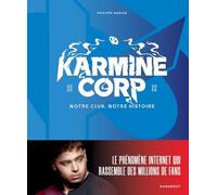 Karmine Corp: Notre club, notre histoire: 31581