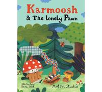 Karmoosh And The Lonely Pawn