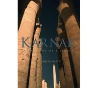 Karnak: Evolution of a Temple
