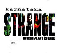 Karnataka - Strange Behaviour Live