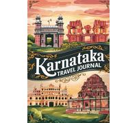 Karnataka Travel Journal: Lined Notebook Diary. Capturing Moments from Around the Globe