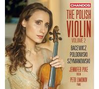 Jennifer Pike/Petr Limonov - The Polish Violin Vol. 2