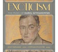Exoticism – The Music of Karol Szymanowski – Marquis