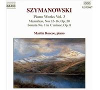 KAROL SZYMANOWSKI: PIANO WORKS, VOL. 3 NEW CD