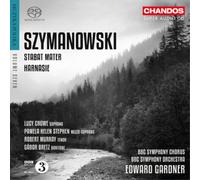Crowe, Stephen & Gardner – Szymanowski: Stabat Mater – NAXOS