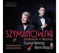 Polish National Radio Symphony Orchestra, Marin Alsop, Szymon Nehring - Szymanowski: Symphony No. 4, Op. 60 "Symphonie concertante" & Mazurkas, Op. 50