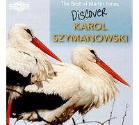 Karol Szymanowski - The Best of Martin Jones - Discover - CD - K600z