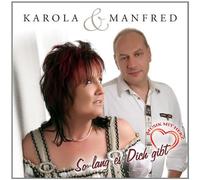 Karola & Manfred - So Lang Es Dich Gibt