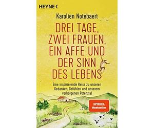 Karolien Noteba Drei Tage, zwei Frauen, ein Affe und der Sinn des Le (Paperback)