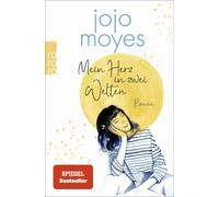 Karolina Fell Jojo Moyes Mein Herz in zwei Welten (Lou, Band 3) (Paperback)