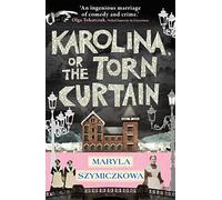 Karolina, or the Torn Curtain