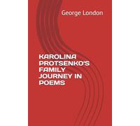 KAROLINA PROTSENKO'S FAMILY JOURNEY IN POEMS