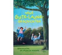 Karoline Adler Neue Gute-Laune-Geschichten: Geschichten, die fröhlic (Paperback)