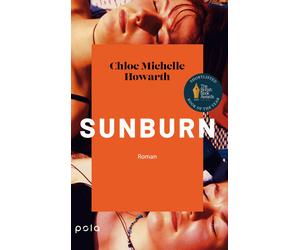Karoline Hippe Sunburn: Roman Ein einfühlsamer Roman über die erst (Hardback)