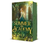 Karolyn Ciseau Summer Academy. Die Hüterin des Feuers: Academy Roman (Paperback)