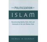 Karpat - Politicization of Islam Reconstructing Identity State Fait - X555z