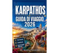 KARPATHOS GUIDA DI VIAGGIO 2026: Scopri dove nuotare, mangiare, alloggiare, fare escursioni ed esplorare come un abitante del posto