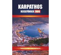 KARPATHOS REISEFÜHRER 2026: Entdecken Sie Bergdörfer, sonnenverwöhnte Strände und lokale Traditionen auf den Dodekanes-Inseln