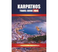 KARPATHOS TRAVEL GUIDE 2026: Discover Mountain Villages, Sun-Kissed Beaches, and Local Traditions in the Dodecanese Islands