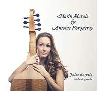Karpeta,Julia - Marin Marais & Antoine Forqueray