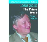 Karpov's Strategic Wins 2 - The Prime Years