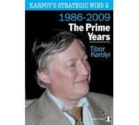 Karpov's Strategic Wins 2: The Prime Years