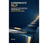 Karriereakte RLP: Beurteilung, Stellenbesetzung und Rechtsschutz im öffentlichen Dienst des Landes Rheinland-Pfalz und der Kommunen