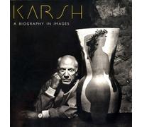 KARSH A BIOGRAPHY IN IMAGES By KARSH (Paperback) (9780878466719)
