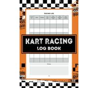 kart Racing Log Book: A Logbook for Go Karting Enthusiasts - Track Events, Races, Qualifying and Notes with Precision. Elevate your Go-karting Experience