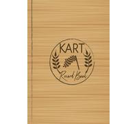 Kart Record Book: Go Karting Journal for Training Circuits, Time Attack & Competitive Racing. Track Your Wins and Records