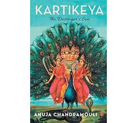 Kartikeya: The Destroyer's Son