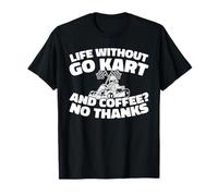 Karting - Race Racer Go Kart T-Shirt