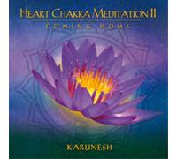 Karunesh Heart Chakra Meditation II: Coming Home (CD) Album (US IMPORT)