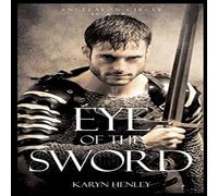 Karyn Henley Eye of the Sword: a Novel Paperback Book Karyn Henley Multicolor