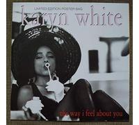 Karyn White - The Way I Feel About You