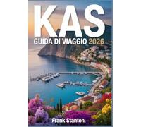 Kaş Guida di viaggio 2026: Il compagno essenziale per esplorare la Riviera turca