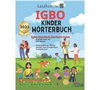 kasahorow - Igbo Kinder Wrterbuch Igbo-Deutsch Bilderbuch Deutsch-I - X555z