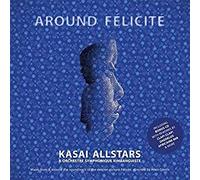 Kasai Allstars & Orchestre Symphonique Kimbanguiste – Around Felicite