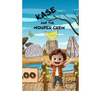 Kase and the Wonder Crew
