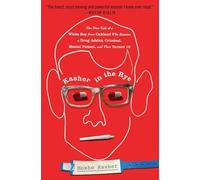 Kasher in the Rye : The True Tale of a White Boy from Oakland Who Became a ...