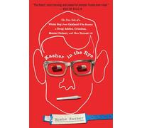 Moshe Kasher - Kasher in the Rye: The True Tale of a White Boy from Oakland - Paperback