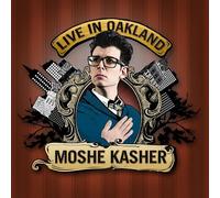 Kasher, Moshe - Live in Oakland