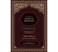 Kashf Al Shubuhaat : The Clearing Of Doubts