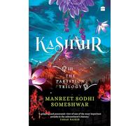 Kashmir: Book 3 of The Partition Trilogy