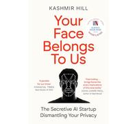 Kashmir Hill - Your Face Belongs to Us The Secretive Startup Dismant - M245z