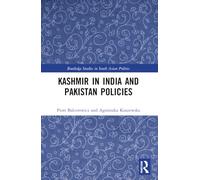 Kashmir in India and Pakistan Policies (Routledge Studies in South Asian Politics)