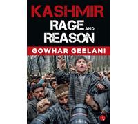 Kashmir: Rage and Reason