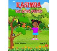 KASIMBA THE LOYAL FRIEND