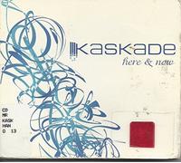 Kaskade - Here & Now